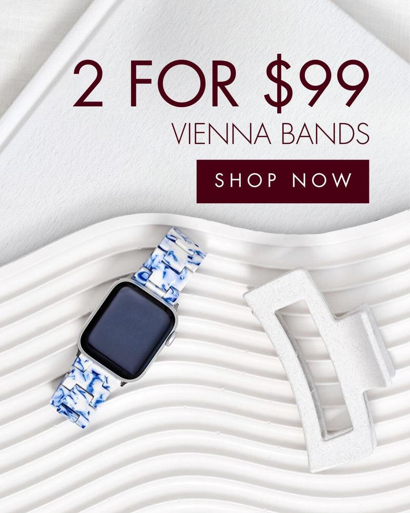 2 Vienna Bands for $99 {SHOP NOW}