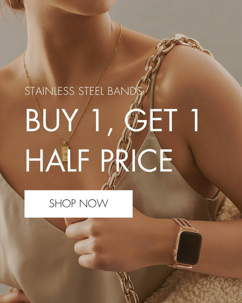 Stainless Steel Bands: Buy 1 Get 1 50% Off {SHOP NOW}