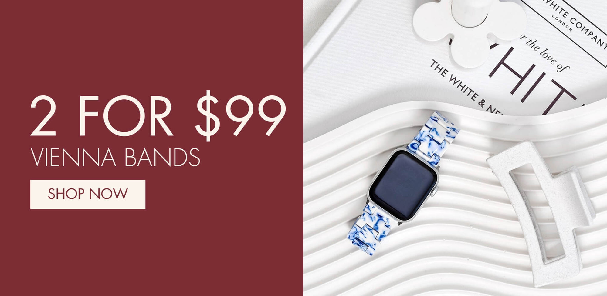 2 Vienna Bands for $99 {SHOP NOW}